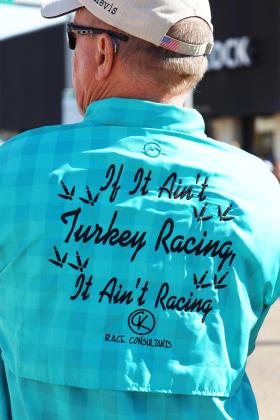 If it ain't turkey racing, it ain't racing. 